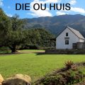 Die Ou Huis